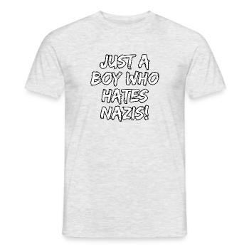 JUST A BOY WHO HATES NAZIS, STATEMENT, FCK NZS  - Männer T-Shirt - Grau meliert - Vorne - AI Model Male 178 dark (178cm)