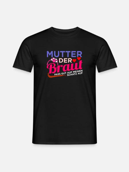 Brautmutter Hochzeit Heirat - Männer T-Shirt - Schwarz