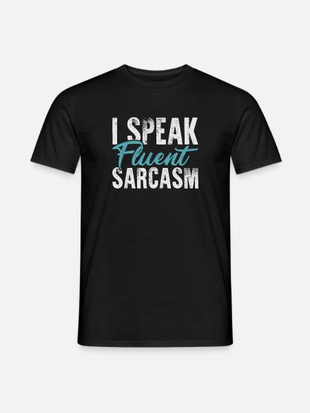Sarkasmus - Männer T-Shirt - Schwarz