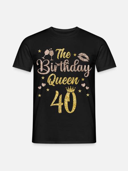 40.Geburtstag Königin 40 Jahre Vierzig - Männer T-Shirt - Schwarz