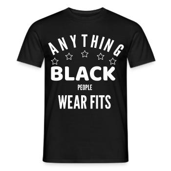 ALLES, WAS SCHWARZE MENSCHEN TRAGEN, PASST - Männer T-Shirt - Schwarz - Vorne - AI Model Male 178 light (178cm)