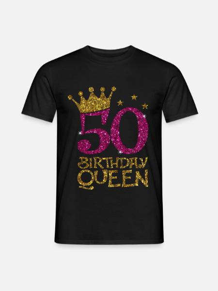 50 Birthday Queen Bday - Männer T-Shirt - Schwarz