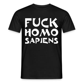 Fuck Homo Sapiens - Männer T-Shirt - Schwarz - Vorne - AI Model Male 178 light (178cm)
