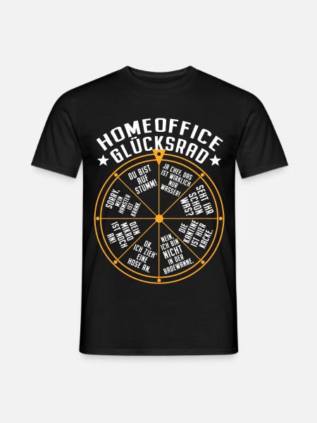 Homeoffice Glücksrad Büro Heimarbeit Home Office - Männer T-Shirt - Schwarz