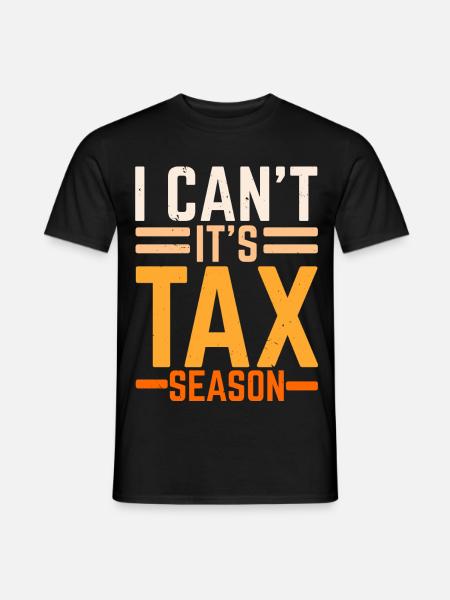 Ich kann nicht, es ist Steuersaison Steuerberater - Männer T-Shirt - Schwarz