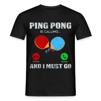 Ping Pong Ruf: Jetzt Losgehen - Männer T-Shirt - Schwarz - Vorne - AI Model Male 178 light (178cm)