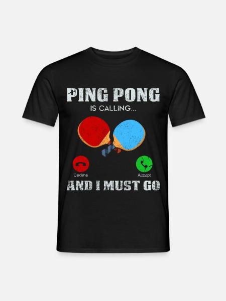 Ping Pong Ruf: Jetzt Losgehen - Männer T-Shirt - Schwarz