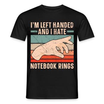 Ich bin Linkshänder und ich hasse Notebook-Ringe - Männer T-Shirt - Schwarz - Vorne - AI Model Male 178 light (178cm)