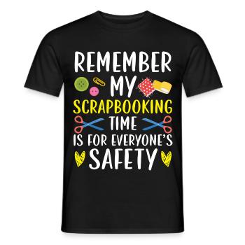 Meine Scrapbooking-Zeit ist für jedermanns Sicherh - Männer T-Shirt - Schwarz - Vorne - AI Model Male 178 light (178cm)