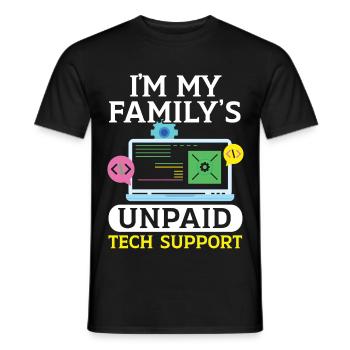 I'm My Family's Unpaid Tech Support Tech Support - Männer T-Shirt - Schwarz - Vorne - AI Model Male 178 light (178cm)