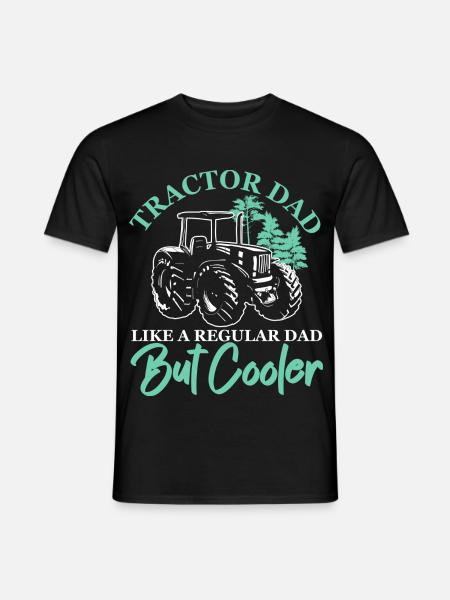 Traktor-Vater Wie ein normaler Vater, aber cooler - Männer T-Shirt - Schwarz