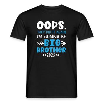 Ops They Did It Again Großer Bruder 2023 - Männer T-Shirt - Schwarz - Vorne - AI Model Male 178 light (178cm)
