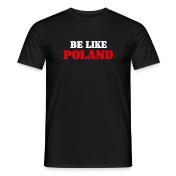 Sei wie Polen - Männer T-Shirt - Schwarz - Vorne - AI Model Male 178 light (178cm)