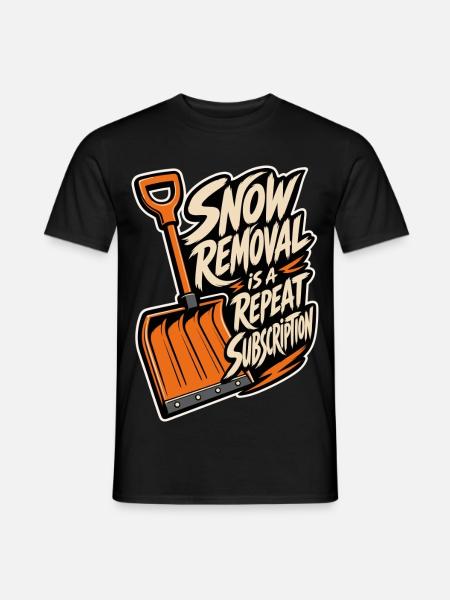 Schneeschippen – Snow Removal Repeat Subscription - Männer T-Shirt - Schwarz