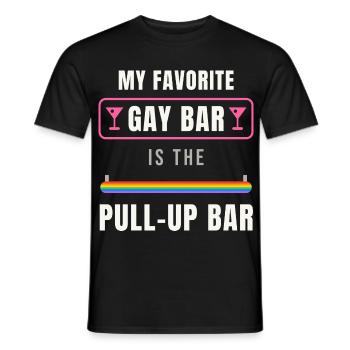 My Favorite Gay Bar Is the Pull-Up Bar - Männer T-Shirt - Schwarz - Vorne - AI Model Male 178 light (178cm)