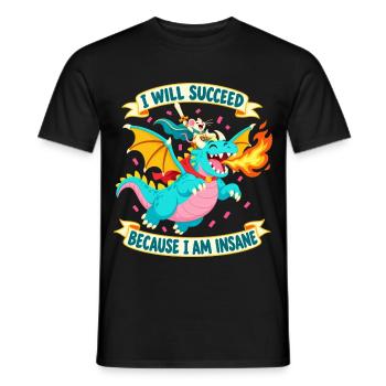 Partei Ich werde Erfolg haben, weil ich verrückt bin - Männer T-Shirt - Schwarz - Vorne - AI Model Male 178 light (178cm)