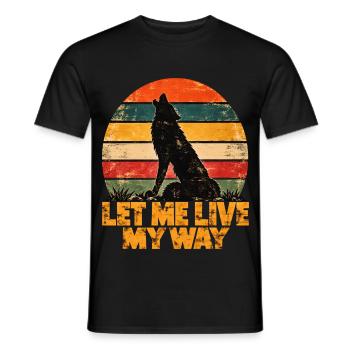 Wolf – Let Me Live My Way – Vintage-Retro - Männer T-Shirt - Schwarz - Vorne - AI Model Male 178 light (178cm)
