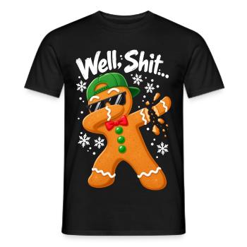 Well Shit Dabbing Gingerbread Man Funny Christmas - Männer T-Shirt - Schwarz - Vorne - AI Model Male 178 light (178cm)