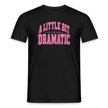 Ein wenig dramatischer Pink Schriftzug - Männer T-Shirt - Schwarz - Vorne - AI Model Male 178 light (178cm)