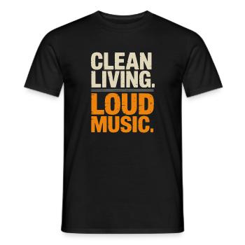 Clean Living Loud Music Straight Edge Nüchtern - Männer T-Shirt - Schwarz - Vorne - AI Model Male 178 light (178cm)