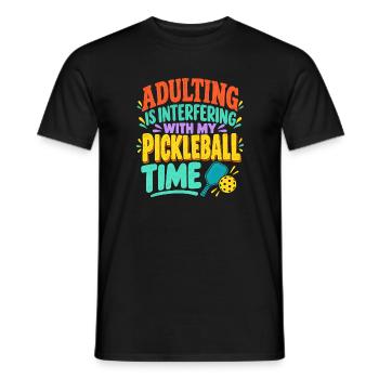 Adulting Stört die Pickleball-Zeit - Männer T-Shirt - Schwarz - Vorne - AI Model Male 178 light (178cm)