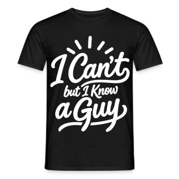 Ich kann nicht, aber ich kenne einen Typen - Männer T-Shirt - Schwarz - Vorne - AI Model Male 178 light (178cm)