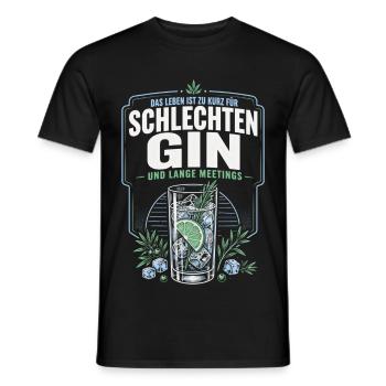 Gin Spruch – Schlechter Gin & Lange Meetings - Männer T-Shirt - Schwarz - Vorne - AI Model Male 178 light (178cm)