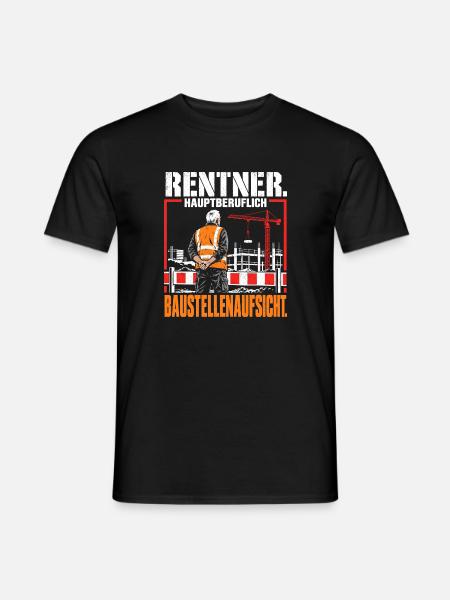 Rentner Hauptberuflich Baustellenaufsicht Rente - Männer T-Shirt - Schwarz
