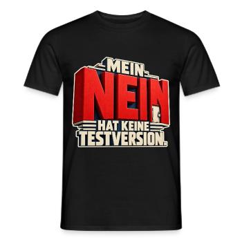 Nein hat Keine Testversion - Männer T-Shirt - Schwarz - Vorne - AI Model Male 178 light (178cm)