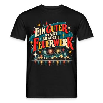 Ein guter Start braucht Feuerwerk - Männer T-Shirt - Schwarz - Vorne - AI Model Male 178 light (178cm)