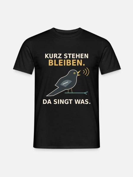 Kurz stehen bleiben – Amsel - Männer T-Shirt - Schwarz