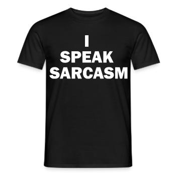 Ich Spreche Sarkasmus Sarkastischer Humor Aussage - Männer T-Shirt - Schwarz - Vorne - AI Model Male 178 light (178cm)