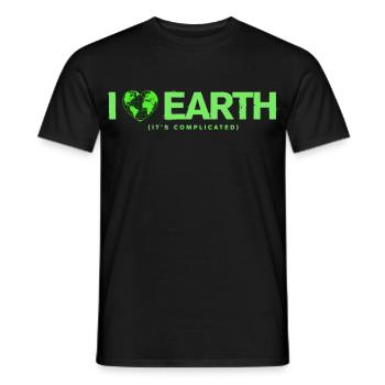 I Love Earth It's Complicated Umwelt Spruch - Männer T-Shirt - Schwarz - Vorne - AI Model Male 178 light (178cm)