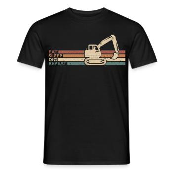 Eat Sleep Dig Repeat Bagger Fahrer Die Baggern - Männer T-Shirt - Schwarz - Vorne - AI Model Male 178 light (178cm)