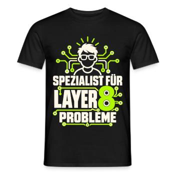Spezialist für Layer 8 Probleme - Männer T-Shirt - Schwarz - Vorne - AI Model Male 178 light (178cm)