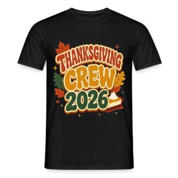Thanksgiving Crew 2026 – Familien Gruppenshirt - Männer T-Shirt - Schwarz - Vorne - AI Model Male 178 light (178cm)