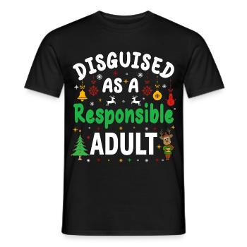 Weihnachten als verantwortungsbewusster Erwachsener verkleidet - Männer T-Shirt - Schwarz - Vorne - AI Model Male 178 light (178cm)