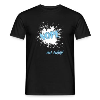 NOPE Not Today  - Männer T-Shirt - Schwarz - Vorne - AI Model Male 178 light (178cm)