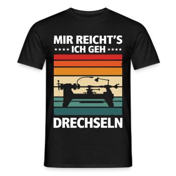 Mir reicht's ich geh Drechseln - Männer T-Shirt - Schwarz - Vorne - AI Model Male 178 light (178cm)