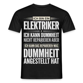 Elektriker Spruch Dummheit Reparieren Lustig - Männer T-Shirt - Schwarz - Vorne - AI Model Male 178 light (178cm)
