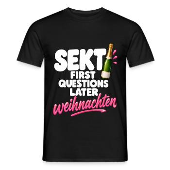 Sekt First Questions Later lustig Sektliebhaber - Männer T-Shirt - Schwarz - Vorne - AI Model Male 178 light (178cm)
