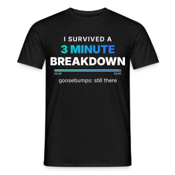 I Survived A 3 Minute Breakdown - Männer T-Shirt - Schwarz - Vorne - AI Model Male 178 light (178cm)