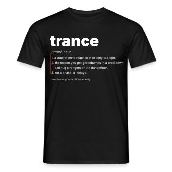 Trance Definition - Not A Phase - Männer T-Shirt - Schwarz - Vorne - AI Model Male 178 light (178cm)