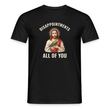 Disappointments Jesus mit Papagei - Männer T-Shirt - Schwarz - Vorne - AI Model Male 178 light (178cm)