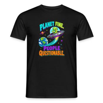  Planet Fine People Questionable Alien UFO Erde - Männer T-Shirt - Schwarz - Vorne - AI Model Male 178 light (178cm)