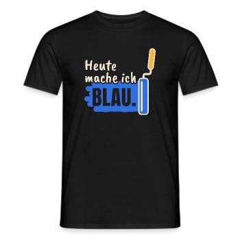 Maler Heute mache ich blau - Männer T-Shirt - Schwarz - Vorne - AI Model Male 178 light (178cm)