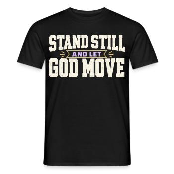 Kühne Ruhe Steh still und lass Gott sich bewegen - Männer T-Shirt - Schwarz - Vorne - AI Model Male 178 light (178cm)