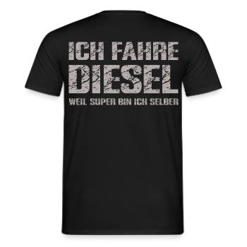 Diesel Fahrer mit Humor und Selbstbewusstsein - Männer T-Shirt - Schwarz - Hinten - AI Model Male 178 light (178cm)