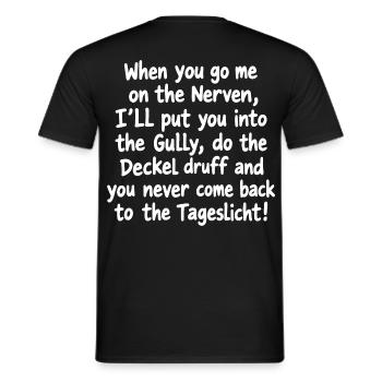 Lustiger Denglisch Spruch When you go me on the... - Männer T-Shirt - Schwarz - Hinten - AI Model Male 178 light (178cm)