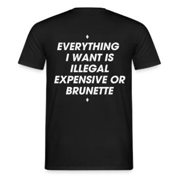 044 Alles, was ich will, ist teuer oder brünett - Männer T-Shirt - Schwarz - Hinten - AI Model Male 178 light (178cm)